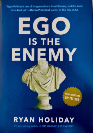 Ego Is the Enemy